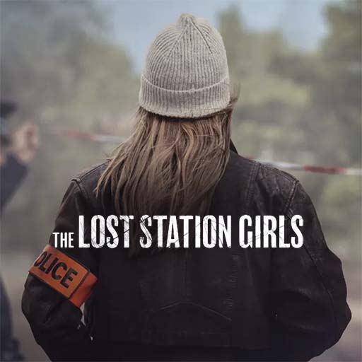 The Lost Station Girls (Les Disparues de la Gare)